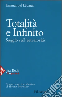 Totalità e infinito. Saggio sull'esteriorità libro