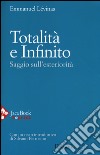 Totalità e infinito. Saggio sull'esteriorità libro