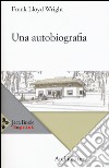 Una autobiografia libro