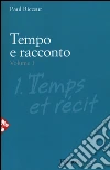 Tempo e racconto. Vol. 1 libro di Ricoeur Paul