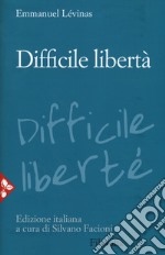 Difficile libertà. Nuova ediz. libro