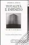 Totalità e infinito. Saggio sull'esteriorità libro