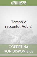 Tempo e racconto. Vol. 2 libro