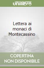 Lettera ai monaci di Montecassino libro