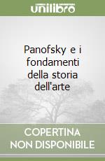 Panofsky e i fondamenti della storia dell'arte