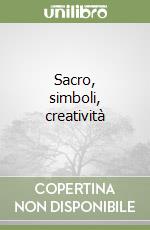 Sacro, simboli, creatività libro