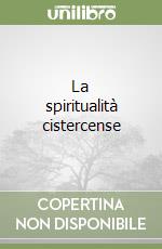 La spiritualità cistercense libro