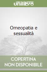 Omeopatia e sessualità libro