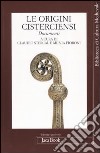Le origini cisterciensi libro