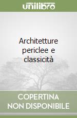 Architetture periclee e classicità