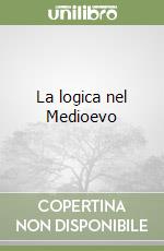 La logica nel Medioevo libro