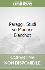 Paraggi. Studi su Maurice Blanchot