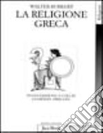 La religione greca di epoca arcaica e classica libro