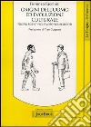 Origini dell'uomo ed evoluzione culturale. Profili scientifici, filosofici, religiosi libro di Facchini Fiorenzo