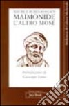 Maimonide. L'altro Mosè libro di Hayoun Maurice-Ruben