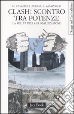 Clash! Scontro tra potenze. La realtà della globalizzazione