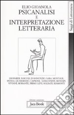 Psicanalisi e interpretazione letteraria libro