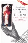 A volte ritornano: il nucleare. La proliferazione nucleare, ieri, oggi e soprattutto domani libro