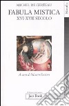 Fabula mistica. XVI-XVII secolo. Vol. 1 libro