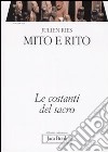 Opera omnia. Vol. 4/2: Mito e rito. Le costanti del sacro libro