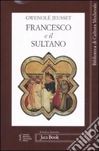 Francesco e il sultano libro