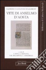 Vite di Anselmo d'Aosta. Testo latino a fronte libro