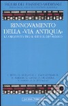 Figure del pensiero medievale. Vol. 5: Rinnovamento della «Via Antiqua». La creatività tra il XIII e il XIV secolo libro