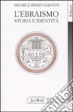 L'ebraismo. Storia e identità libro