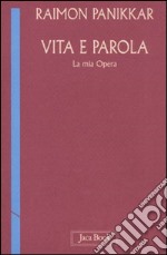 Vita e parola. La mia opera libro