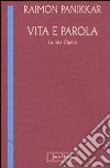 Vita e parola. La mia opera libro