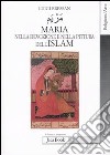 Maria nella devozione e nella pittura dell'Islam libro di Bressan Luigi