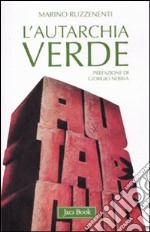 L'autarchia verde libro