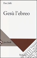 Gesù l'ebreo libro