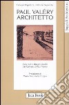 Paul Valéry architetto libro