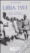 Libia 1911. I cattolici, la Santa Sede e l'impresa coloniale italiana libro