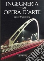 Ingegneria come opera d'arte libro