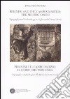 Piranesi and the Campus Martius: the missing Corso. Topography and arcaheology in eighteenth-century Rome. Ediz. italiana e inglese libro