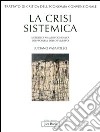 Trattato di critica dell'economia convenzionale. Vol. 1: La crisi sistemica. Metodi di analisi economica dei problemi dello sviluppo libro