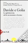 Davide e Golia. La primavera delle economie diverse (GAS, DES, RES...) libro