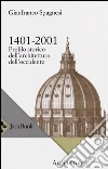 1401-2001. Profilo storico dell'architettura occidentale libro di Spagnesi Gianfranco