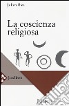 La Coscienza religiosa libro
