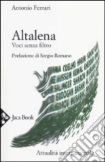 Altalena. Voci senza filtro libro