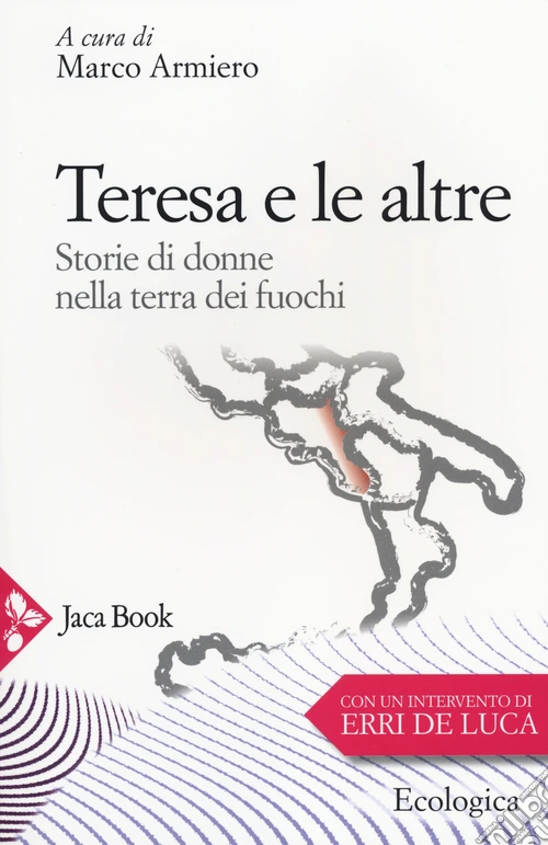 Teresa e le altre. Storie di donne nella terra dei fuochi