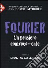 Fourier. Un pensiero controcorrente libro
