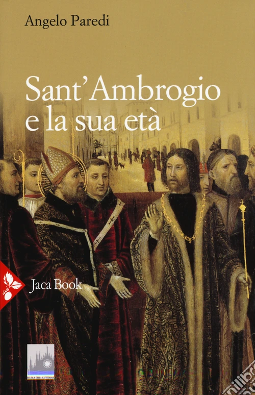 Sant'Ambrogio e la sua età