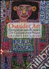 Outsider art. Contemporaneo presente. Collezione Fabio e Leo Cei. Ediz. italiana e inglese libro