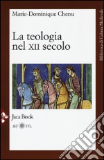 La teologia nel XII secolo libro