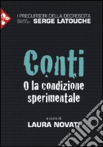 Conti o la condizione sperimentale libro