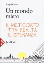 Un mondo misto libro