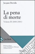 La pena di morte. Vol. 2: (2000-2001)